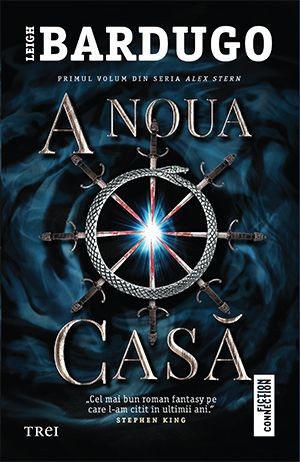 A noua casa &ndash; Leigh Bardugo