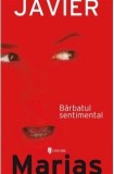 Bărbatul sentimental - de Javier Mar&iacute;as