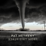 Pat Metheny From This Place LP (vinyl)
