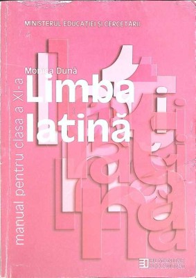 LIMBA LATINA. MANUAL PENTRU CLASA A XI-A-MONICA DUNA-266583 foto