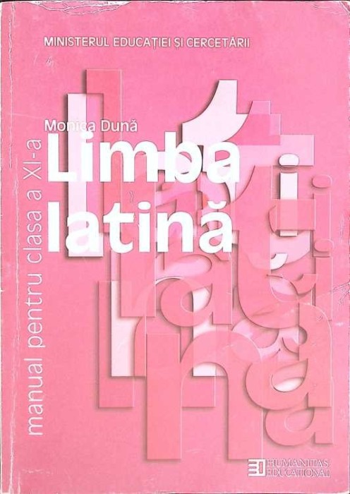 LIMBA LATINA. MANUAL PENTRU CLASA A XI-A-MONICA DUNA-266583