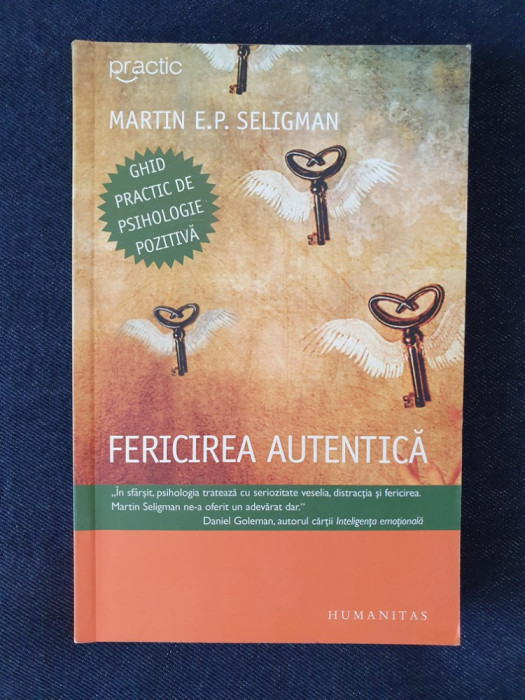 Fericirea autentica &ndash; dr. Martin E.P. Seligman