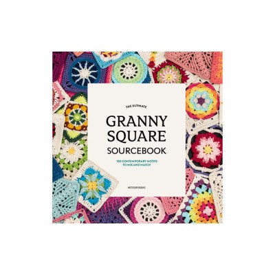 The Ultimate Granny Square Sourcebook: 100 Contemporary Motifs to Mix and Match foto