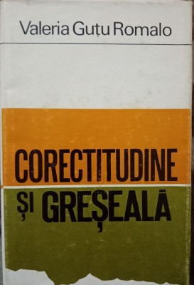 Valeria Guțu Romalo - Corectitudine Și Greșeală foto