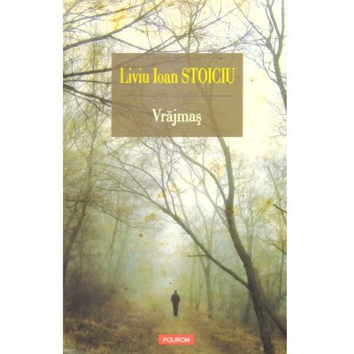 Liviu Ioan Stoiciu - Vrajmas - 136183 foto
