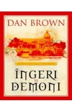 Cumpara ieftin Ingeri si demoni - Dan Brown - Editie Speciala Ilustrata