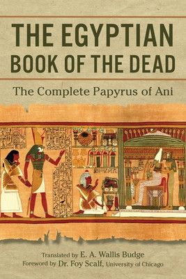 The Egyptian Book of the Dead: The Complete Papyrus of Ani foto