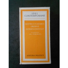 JAN TINBERGEN - RESTRUCTURAREA ORDINII INTERNATIONALE