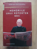 Memoriile unui reporter BBC- Dorian Galbinski