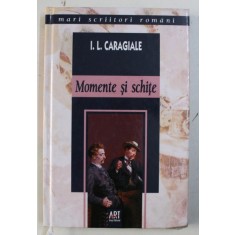MOMENTE SI SCHITE de ION LUCA CARAGIALE , 2006