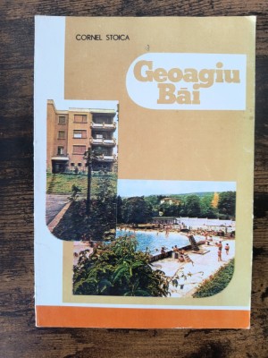 Geoagiu Bai, monografie - Cornel Stoica / R5P1S foto