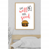 PosterTablou - Eat well feel good -Bucatarie