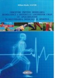Cercetari privind modelarea biomecanica a sistemului locomotor uman cu aplicabilitate in recuperarea medicala si sportiva - Mihai Radu Iacob