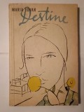 Maria Rovan - Destine (coperta: C. Piliuță)