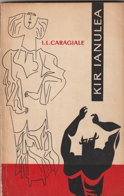 I. L. CARAGIALE - KIR IANULEA ( NUVELE , POVESTIRI ) foto