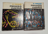 Mecanica cuantica - G. Messiah (2 volume)