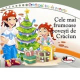 Cele mai frumoase povesti de Craciun