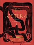 Cumpara ieftin Et Cetera. Ghid ilustrat de expresii latine/Maia Lee-Chin