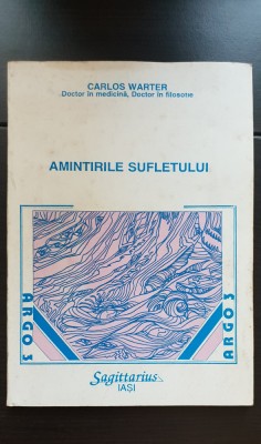 Amintirile sufletului - Carlos Warter foto