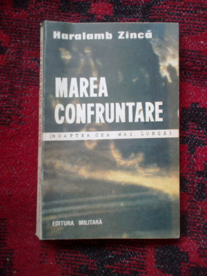 n3 Marea confruntare - Haralamb Zinca foto