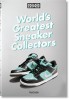 Sneaker Freaker. World&#039;s Greatest Sneaker Collectors