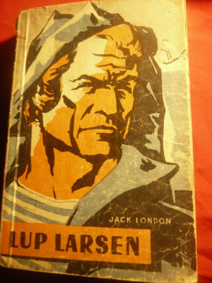 Jack London - Lup Larsen - Ed. Tineretului 1958 , 327 pag foto