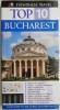 Top 10 Bucharest (Eyewitness Travel Guide) - Ghid Turistic Bucuresti - Carte de Calatorie