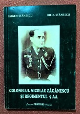 Colonelul Nicolae Zaganescu si Regimentul 9 AA - Eugen si Iulia Stanescu
