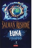 Luka si Focul Vietii (editia a 2-a) - Salman Rushdie
