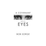 A Covenant with My Eyes