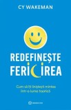 Redefineste Fericirea, Cy Wakeman - Editura Bookzone