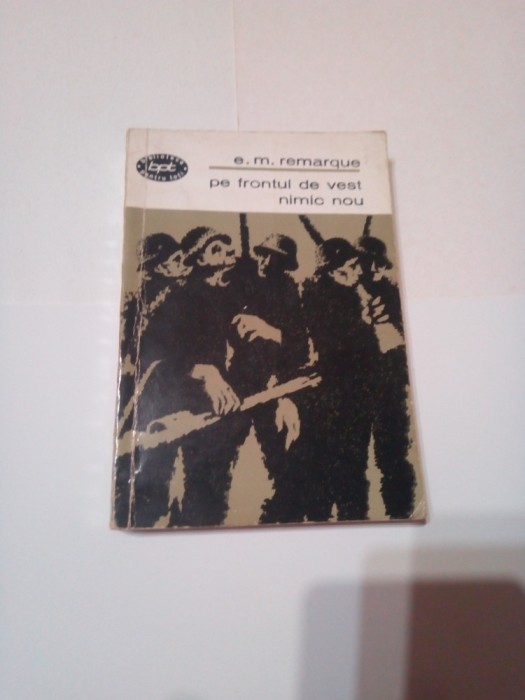 PE FRONTUL DE VEST NIMIC NOU ~ ERICH MARIA REMARQUE