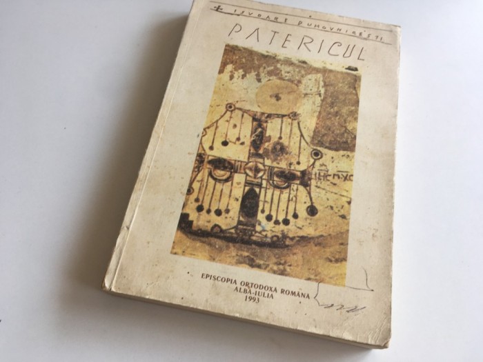PATERICUL EGIPTEAN.ALBA-IULIA 1993 COL.IZVOARE DUHOVNICESTI REPRODUCE EDITIA1930
