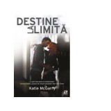 Destine la limita - Katie McGarry