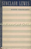 Cumpara ieftin Martin Arrowsmith - Sinclair Lewis, Editura de Stat 1958, Roman, Literatura Universala Contemporana, 605 Pagini