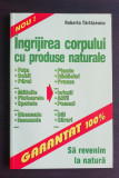 &Icirc;ngrijirea corpului cu produse naturale - Roberta Tărtășeanu