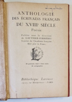 ANTHOLOGIE DES ECRIVAINS FRANCAIS DU XVIII e SIECLE , sous la direction de GAUTHIER - FERRIERES , EDITIE INTERBELICA foto