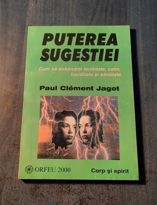 Puterea sugestiei Paul Clement Jagot
