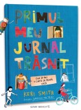 Primul meu jurnal trăsnit. Cum să faci o carte să prindă viață, Editura Paralela 45