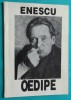 Andrei Serban &ndash; Oedipe de George Enescu ( caiet program )