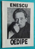 Andrei Serban &ndash; Oedipe de George Enescu ( caiet program )