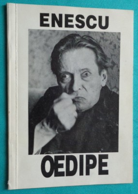 Andrei Serban &amp;ndash; Oedipe de George Enescu ( caiet program ) foto
