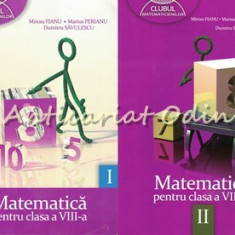 Matematica Pentru Clasa a VIII-a I, II - Mircea Fianu, Marius Perianu