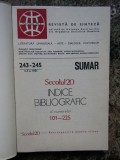 Secolul 20 nr. 4-5 / 1981 - Indice bibliografic al numerelor 101-225