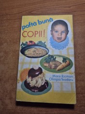 carte de bucate pentru copii - pofta buna copii - din anul 1980 - 414 retete culinare - 392 pag
