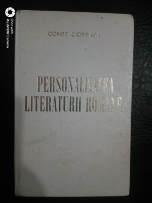 Personalitatea literaturii romane-Const.Ciopraga foto