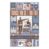 Cumpara ieftin Carti in engleza: Things You Get for Free, Calatorie Spirituala, Comica, Auto-biografica, Michael McGirr