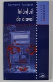 INLANTUIT DE DIAVOL , roman de RAYMOND RADIGUET , 2003