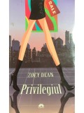 Zoey Dean - Privilegiul (Editia: 2012)