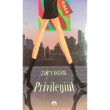 Zoey Dean - Privilegiul (Editia: 2012)